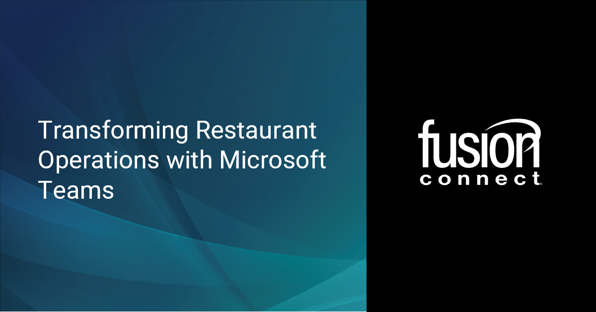 Transforming Restaurant Operations with Microsoft Teams
