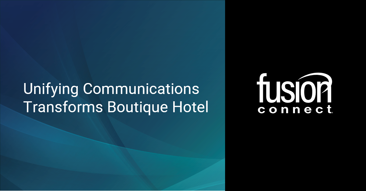 Unifying Communications Transforms Boutique Hotel