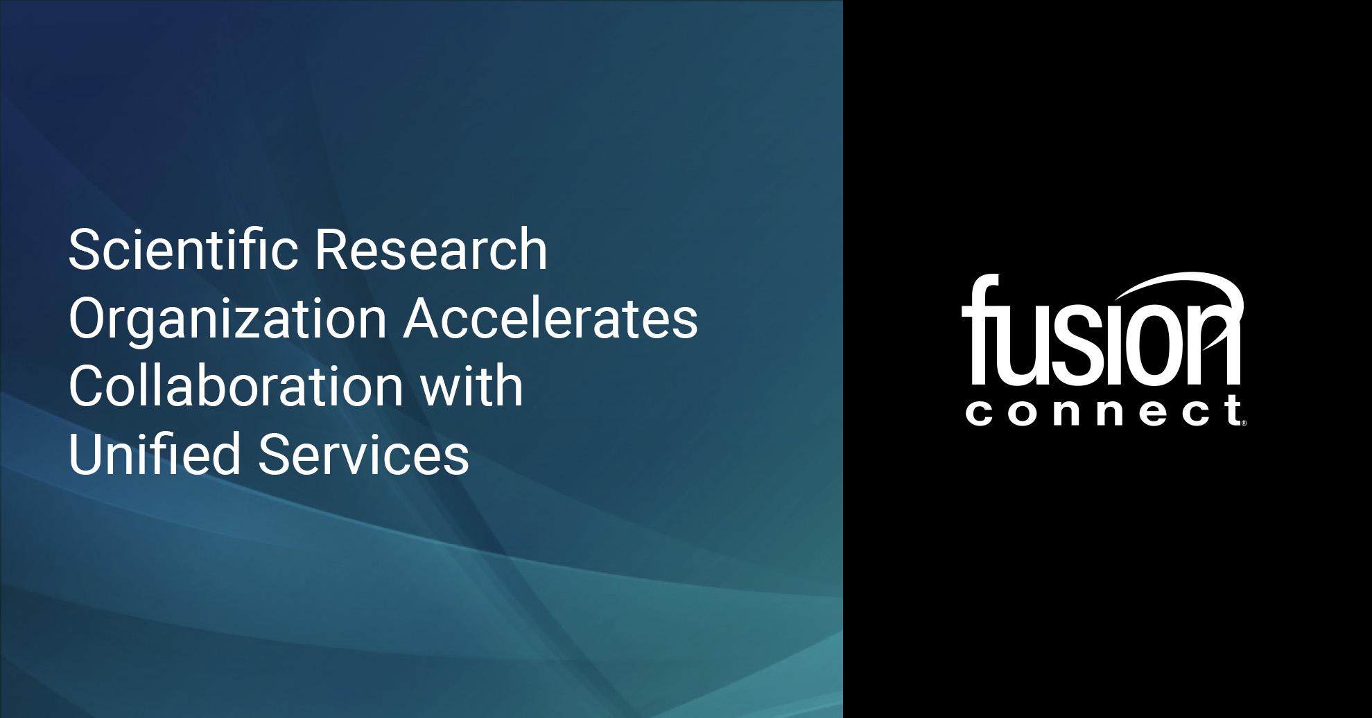 Scientific Research Organization Accelerates Collaboration with Unified Services