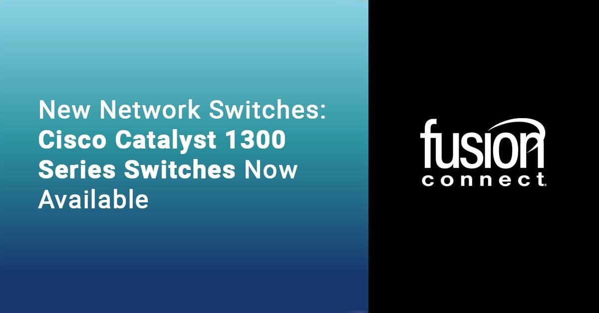 Cisco Catalyst 1300 Series Switches Now Available