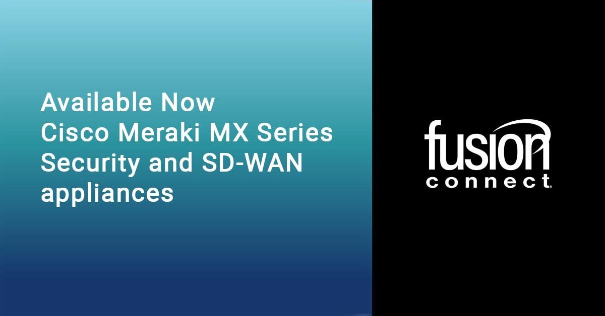 The Cisco Meraki MX Series Now Available