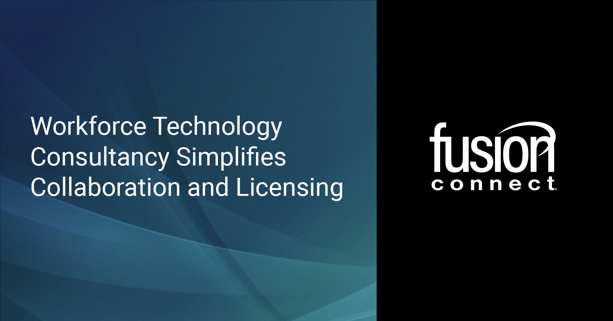 Workforce Technology Consultancy Simplifies Collaboration and Licensing