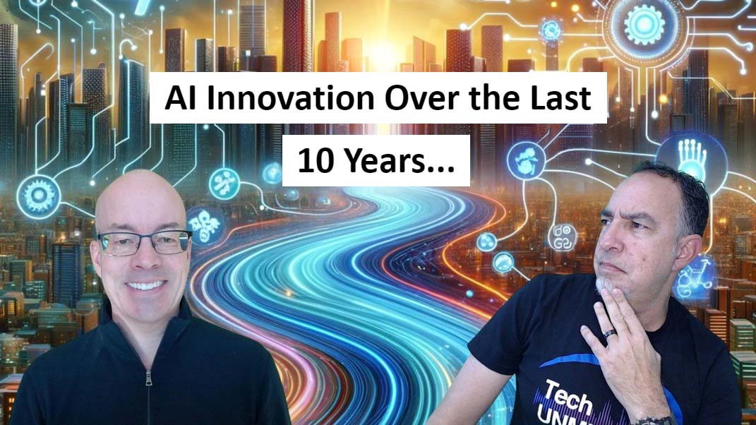 EP 31: A Decade of AI Revolution