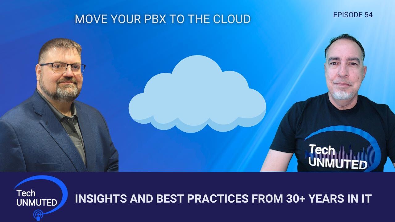 EP 54: Move Your PBX to the Cloud