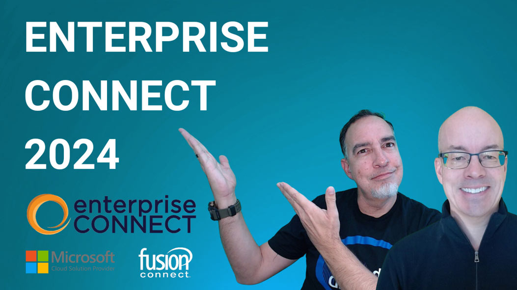 SPECIAL EDITION: Enterprise Connect 2024